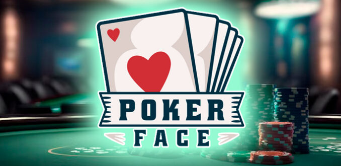 Poker face
